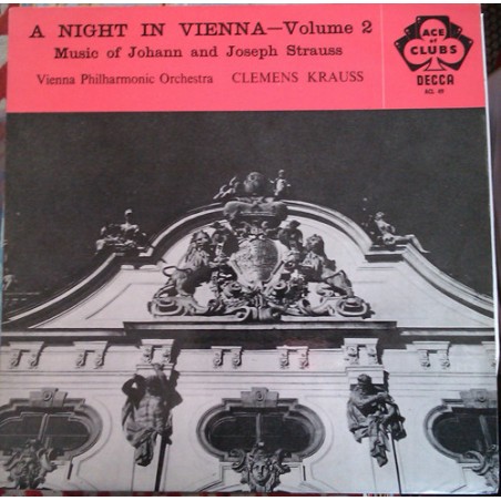 Strauss Johann - Joseph Strauss‎– A Night In Vienna - Vol. 2 Clemens Krauss |1959    Ace Of Clubs ‎– ACL 49