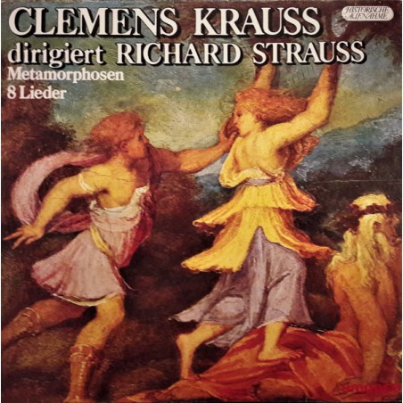 Strauss Richard ‎–Metamorphosen, 8 Lieder- Clemens Krauss dirigiert Richard Strauss |Amadeo ‎– AVRS 19 064 St