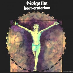 Golgatha: Beat-Oratorium-...