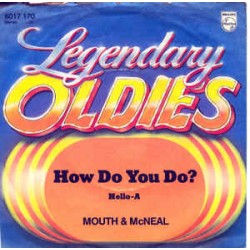 Mouth & McNeal  ‎– How Do...