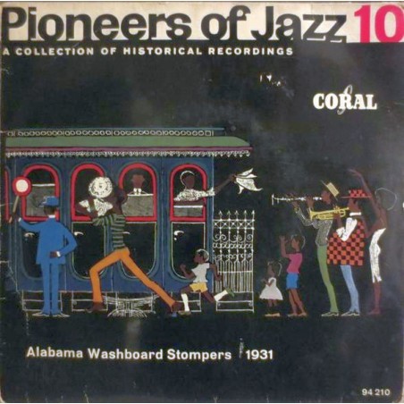 Alabama Washboard Stompers ‎– Pioneers Of Jazz 10 (Alabama Washboard Stompers 1931)   Coral ‎– 94 210-Single-EP