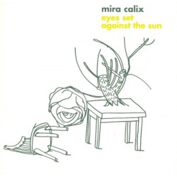 Calix ‎Mira – Eyes Set Against The Sun|2006    Warp Records WARP LP 150