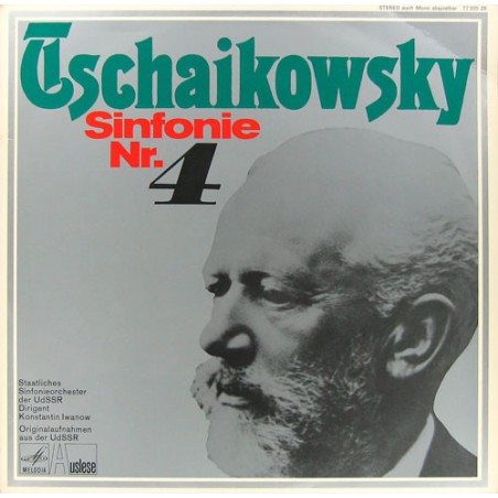 Tschaikowsky-  Sinfonie Nr. 4 Konstantin Iwanow|Auslese ‎– Мелодия ‎– 77 305 ZK