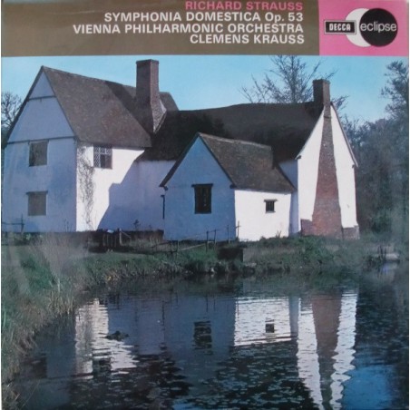 Strauss Richard –Symphonia Domestica Op. 53- Vienna Philharmonic Orchestra-Clemens Krauss |1972    Decca Eclipse ‎– ECS 606