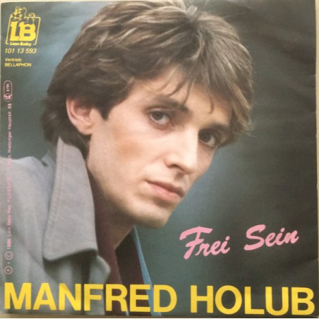 Holub ‎Manfred – Frei Sein|1986