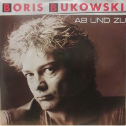 Bukowski ‎Boris – Ab Und...