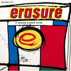 Erasure ‎– It Doesn't Have...