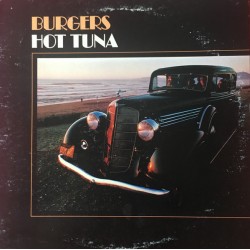 Hot Tuna ‎– Burgers|1972...