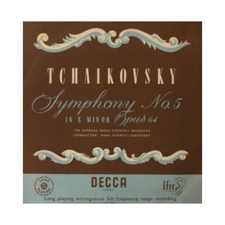 Tchaikovsky -Symphony No. 5 In E Minor Opus 64- Hans Schmidt-Isserstedt ‎|Decca ‎– LXT 2758