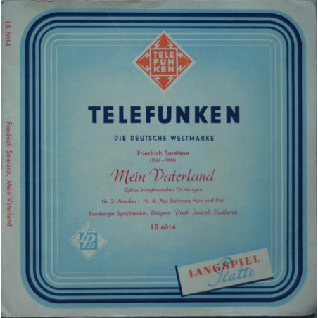 Smetana-Mein Vaterland (Zyklus Symphonischer Dichtungen)- Bamberger Symphoniker-Keilberth ‎| Telefunken ‎– LB 6014 10"Vinyl