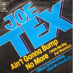 Tex ‎Joe – Ain't Gonna Bump...