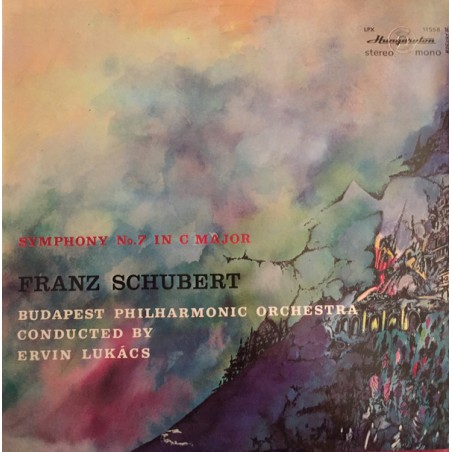 Schubert Franz – Symphony No. 7-Budapest Philharmonic Orchestra-Ervin Lukács ‎|Hungaroton ‎– LPX 11558