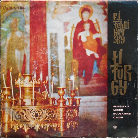 Tchaikovsky – Liturgy|1975    Балкантон ‎– ВХА 534