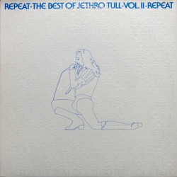 Jethro Tull ‎– Repeat - The...