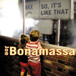 Bonamassa ‎Joe – So It's...