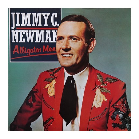 Newman ‎Jimmy C. – Alligator Man|1985   Charly Records ‎– CR 30240