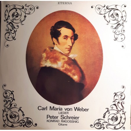 Weber Carl Maria von -Lieder- Peter Schreier, Konrad Ragossnig |1979    ETERNA ‎– 8 27 210