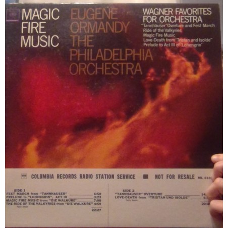 Wagner-Magic Fire Music- Eugene Ormandy, The Philadelphia Orchestra |1965  Columbia Masterworks ‎– ML 6101