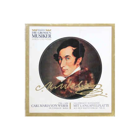 Weber Carl Maria von ‎– In 3 Folgen · Band I|1968    Bastei ‎– BDGM 31
