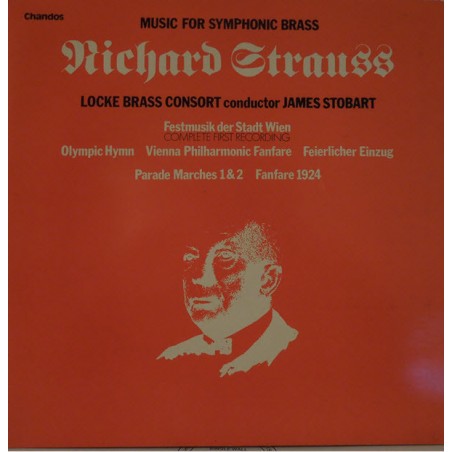 Strauss Richard -Music for Symphonic Brass -Locke Brass Consort, James Stobart |Chandos ‎– ABR 1002