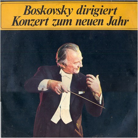 Boskovsky – Boskovsky Dirigiert Konzert Zum Neuen Jahr|Columbia ‎– SF 1005