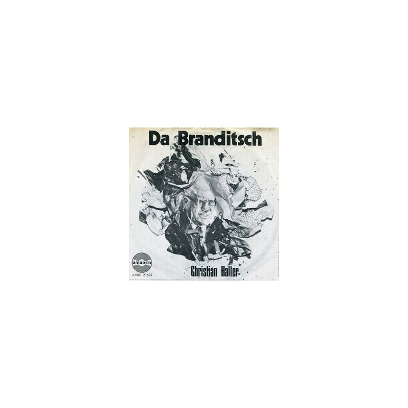 Haller Christian ‎– Da Branditsch|1972    Amadeo ‎– AVRS 21 623