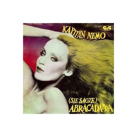 Kapitän Nemo ‎– (Sie Sagte) Abracadabra|1982   GiG Records	GIG 111 122