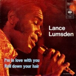 Lumsden Lance ‎– I&8217m In Love With You / Roll Down Your Hair|1973   CBS ‎– S 3136