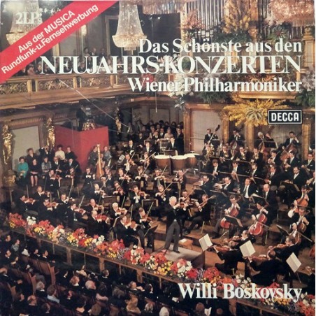 Das Schönste aus den Neujahrskonzerten- Wiener Philharmoniker / Willy Boskovsky|1978    Decca ‎– DT300