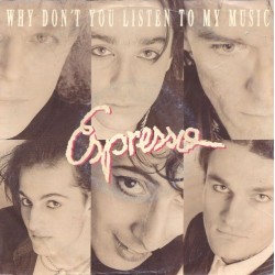 Espresso ‎– Why Don&8217t You Listen To My Music|1989     EMI – 12 C 006-1334497