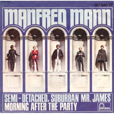 Mann ‎Manfred – Semi-Detached, Suburban Mr. James / Morning After The Party|1966    Fontana ‎– 267 640 TF-Single