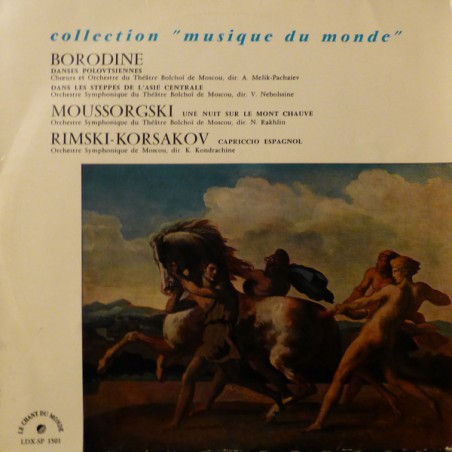 Borodine-Moussorgski-Rimski-Korsakov-Danses Polovtsiennes - Dans Les Steppes ...|Le Chant Du Monde ‎– LDX-SP 1501