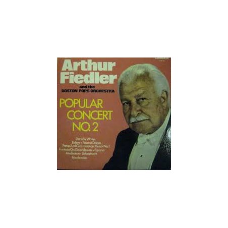 Fiedler Arthur and the Boston Pops Orchestra ‎– Popular Concert No. 2|1969    RCA ‎– CDM 1051