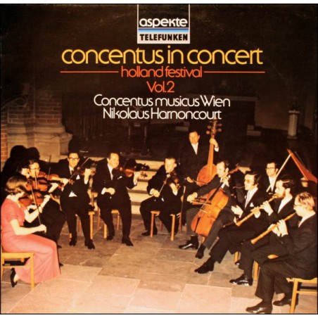 Concentus Musicus Wien, Nikolaus Harnoncourt ‎– Concentus In Concert (Holland Festival - Vol. 2)|1979   Telefunken ‎– 6.42072 AH