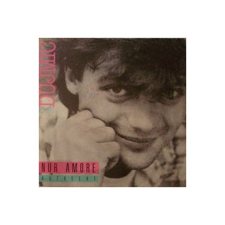 Dujmic  Hansi -Nur Amore|1988    Polydor 885183-7