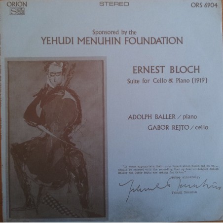 Bloch Ernest -Suite For Cello & Piano (1919)- Adolph Baller, Gabor Rejto|1969    Orion ‎– ORS 6904