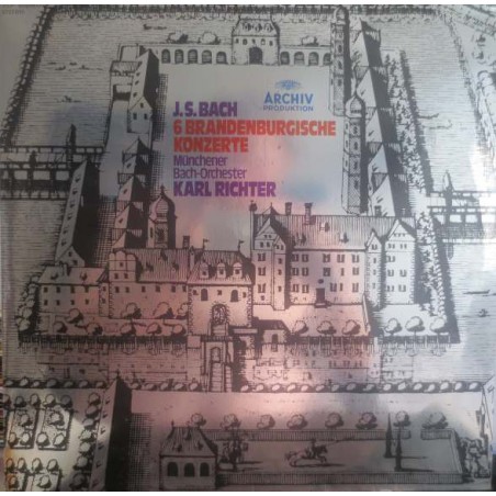 Bach J.S.- 6 Brandenburgische Konzerte- Münchener Bach-Orchester, Karl Richter ‎|1972    Archiv Produktion ‎– 2723 010