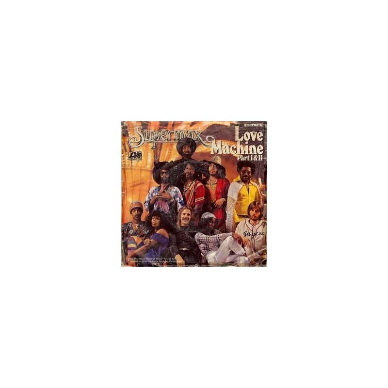Supermax – Love Machine (Part I & II)|1978 Atlantic – ATL 11 160 Supermax – Love Machine (Part I & II)|1978 Atlantic – ATL 11 160