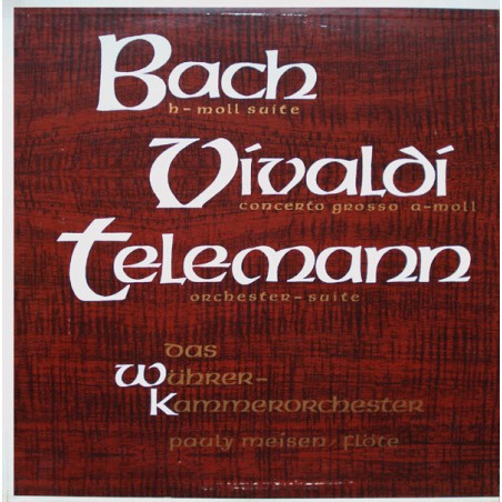 Bach-Vivaldi-Telemann-H-Moll Suite / Concerto Grosso A-moll / Orchester-Suite-Pauly Meisen| Somerset ‎– CL-554