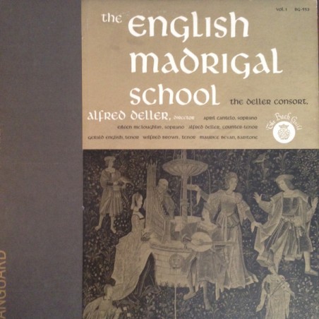 The English Madrigal School, Vol 1- Alfred Deller, The Deller Consort|1955    Vanguard ‎– BG-553