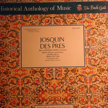 Des Prés Josquin -Mass L' Homme Arme, Motets- The Josquin Choir ‎|1973     The Bach Guild ‎– HM-3 SD