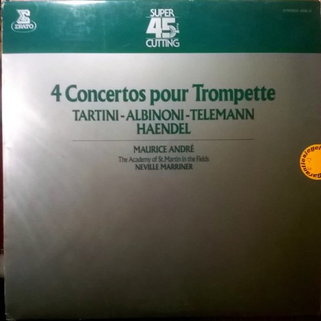 Tartini-Albinoni-Telemann-Haendel ‎– 4 Concertos Pour Trompette- Maurice andré, Sir Neville Marriner|Erato ‎– 45E-4