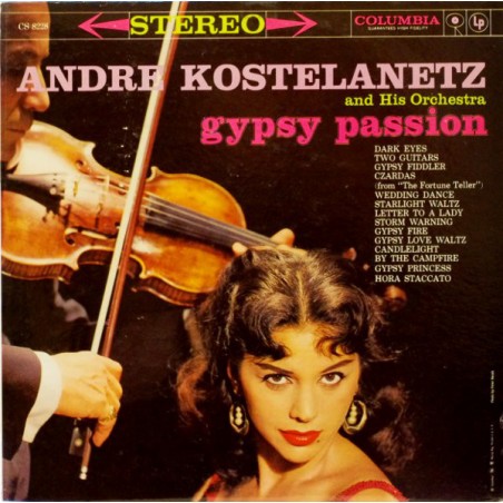 Kostelanetz Andre and his Orchestra – Gypsy Passion|1960   Columbia ‎– CS 8228