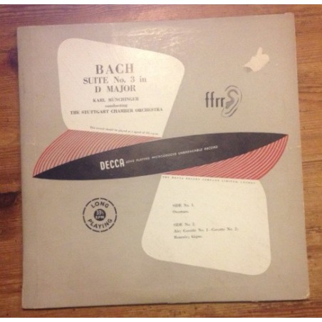 Bach‎– Suite No. 3 In D Major- Karl Münchinger, The Stuttgart Chamber Orchestra |1949    Decca LX 3002-10"-Vinyl