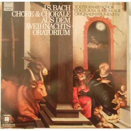 Bach ‎– Chöre & Choräle aus dem Weihnachtsoratorium-Tölzer Knabenchor / Collegium Aureum| DHM ‎– 1C 027-99 638 Quadraphonic