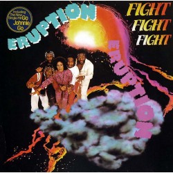 Eruption  – Fight Fight...