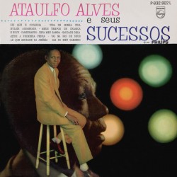 Alves Ataulfo ‎– E Seus...