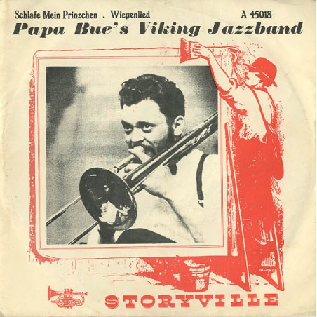 Papa Bue's Viking Jazzband- Schlafe Mein Prinzchen / Wiegenlied|1960    Storyville ‎– A 45018-Red Vinyl-Single