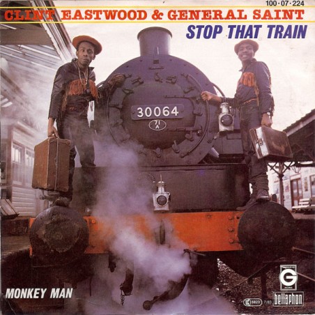 Clint Eastwood & General Saint  ‎– Stop That Train|1983   Bellaphon ‎– 100·07·224-Single