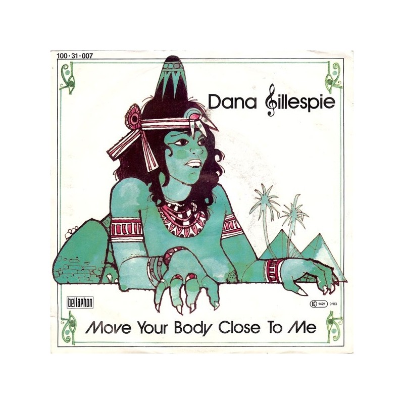 Gillespie ‎Dana– Move Your Body Close To Me|1983     Bellaphon	100•31•007